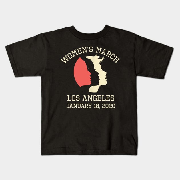 Women's March January 18, 2020 Feminist Los Angeles Kids T-Shirt by dashawncannonuzf